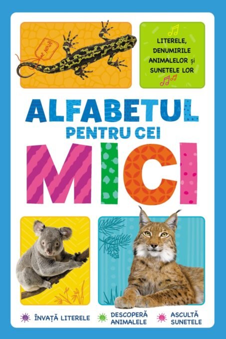 Alfabetul pentru cei mici. Literele, denumirile animalelor și sunetele lor