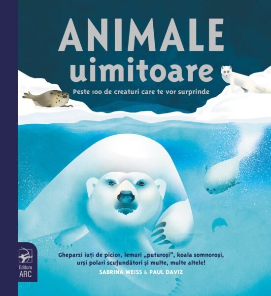 Animale uimitoare. Peste 100 de creaturi care te vor surprinde