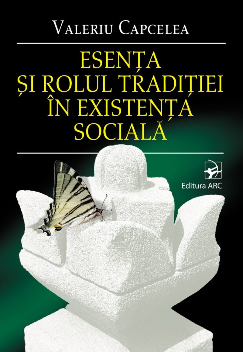 Esenţa şi rolul tradiţiei în existenţa socială
