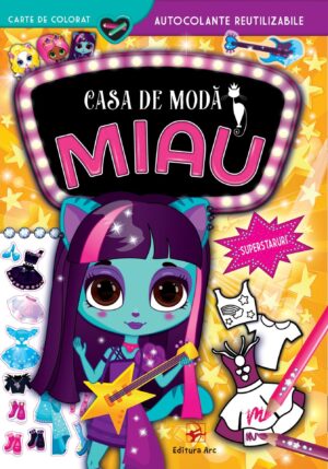 Casa de modă MIAU. Superstaruri. Carte de colorat cu autocolante reutilizabile