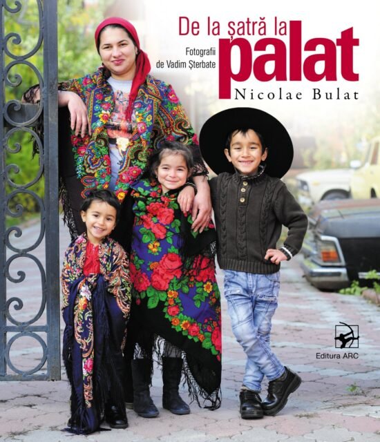 De la șatră la palat