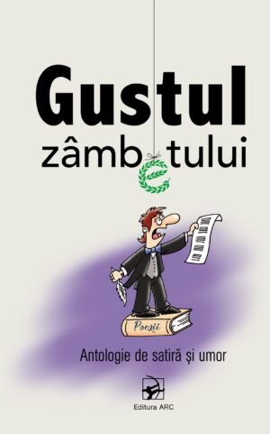 Gustul zâmbetului. Antologie de satiră și umor