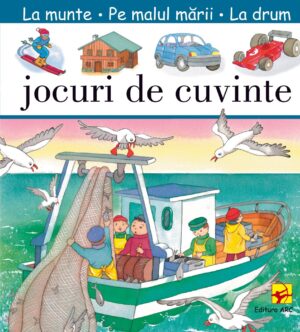 Jocuri de cuvinte. La munte. Pe malul mării. La drum.