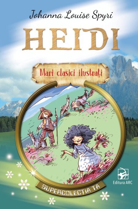 Heidi. Mari clasici ilustrați