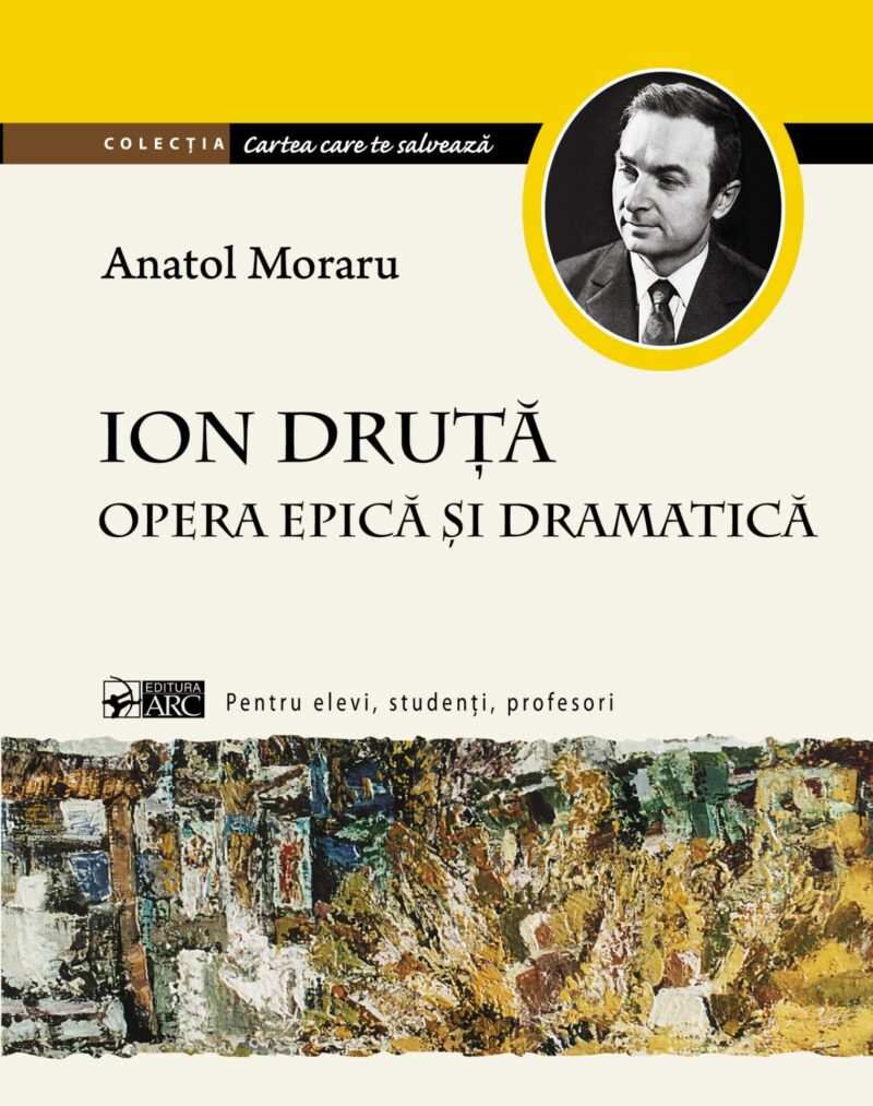 Ion Druţă. Opera epică şi dramatică