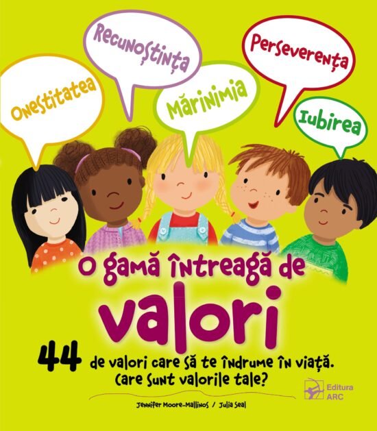 O gamă întreagă de valori. 44 de valori care să te îndrume în viață