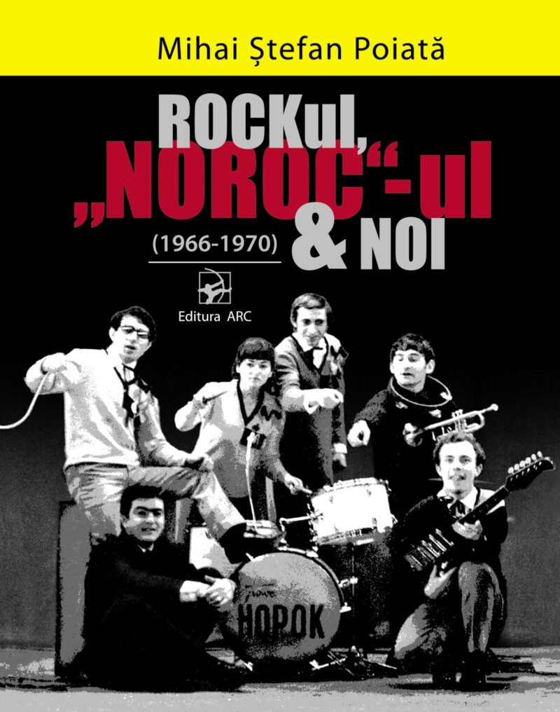 Rockul, ”NOROC”-ul&NOI (1966-1970)