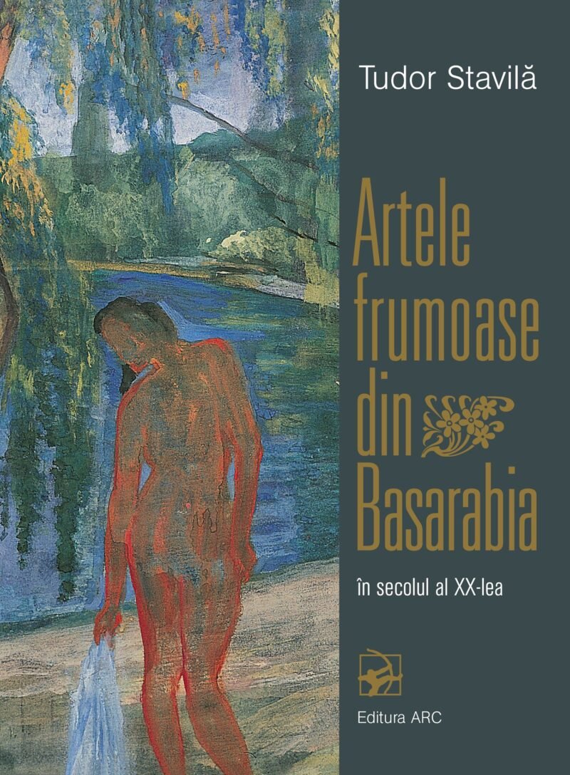 Artele frumoase din Basarabia în secolul al XX-lea. Volumul II