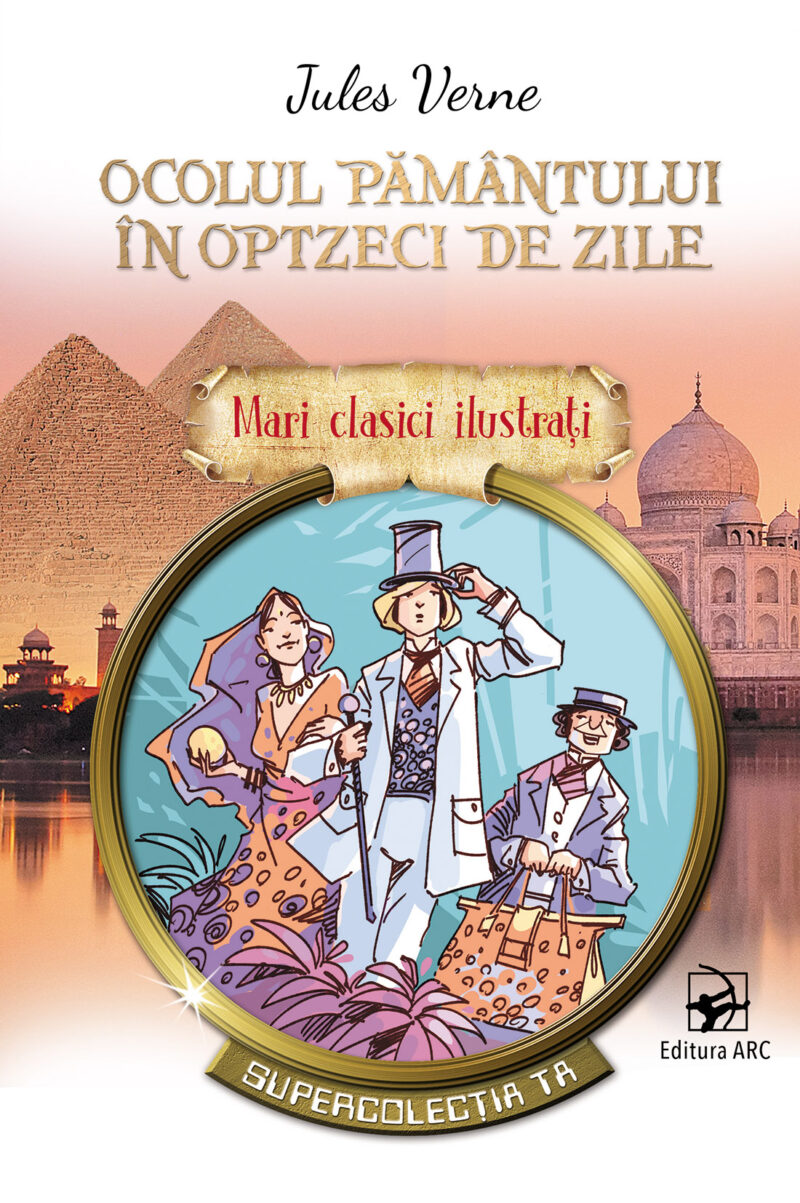 Ocolul pământului în optzeci de zile. Mari clasici ilustrați 