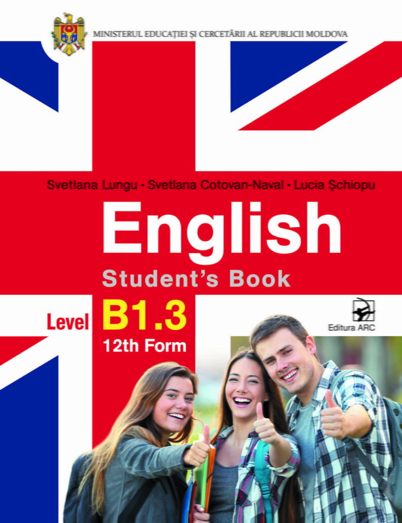 English Student’s Book. Level B1.3, 12th Form – Editura Arc