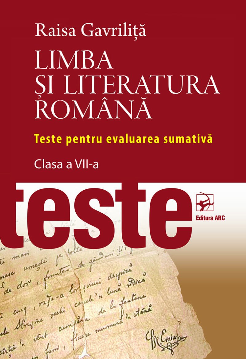 Limba și literatura română. Teste de evaluarea sumativă. Clasa a VII-a
