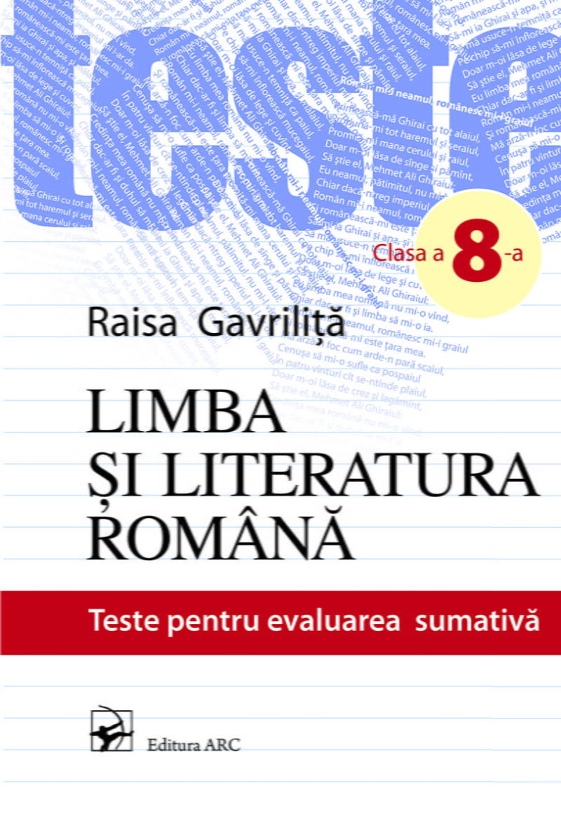 Limba și literatura română. Teste pentru evaluarea sumativă. Clasa a 8-a