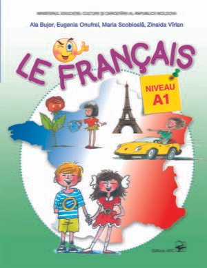 Le français. Niveau A1. Clasa a 4-a.