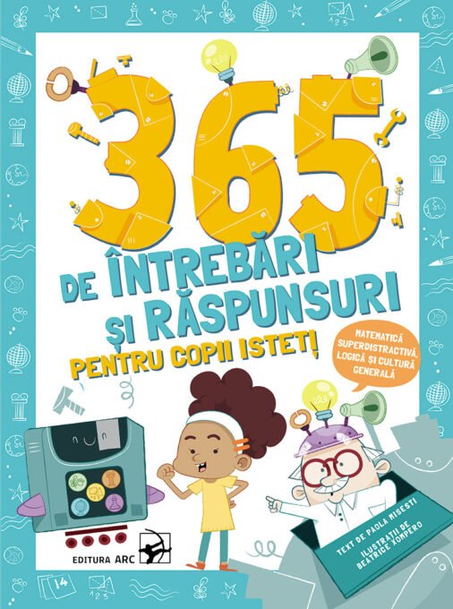 365 de întrebări și răspunsuri pentru copii isteți