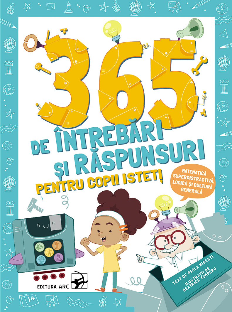 365 de întrebări și răspunsuri pentru copii isteți