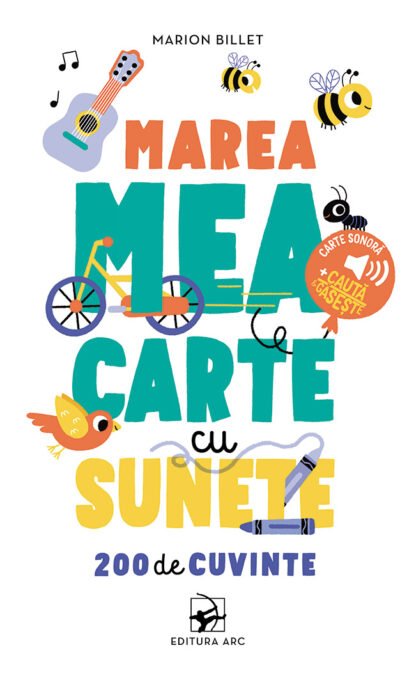 Marea mea carte cu sunete. 200 de cuvinte