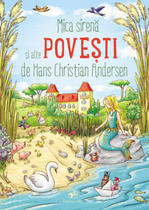Mica sirenă și alte povești de Hans Christian Andersen