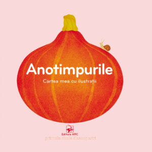 Anotimpurile. Cartea mea cu ilustrații