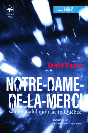 Notre-Dame-de-la-Merci sau Pe malul unui lac în Québec