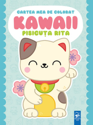 Cartea mea de colorat KAWAII. Pisicuța Rita