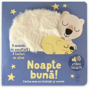 Noapte bună! Cartea mea cu ilustrații și sunete