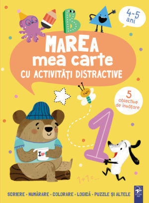 Marea mea carte cu activități distractive. 4-5 ani